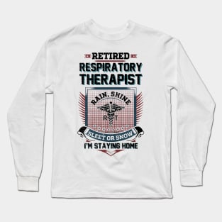 Retired Respiratory Therapist Long Sleeve T-Shirt